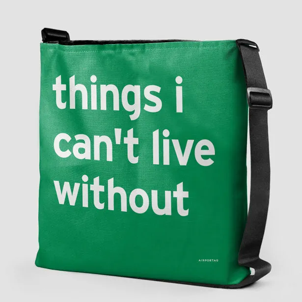 Things I Can't Live Without - Tote Bag