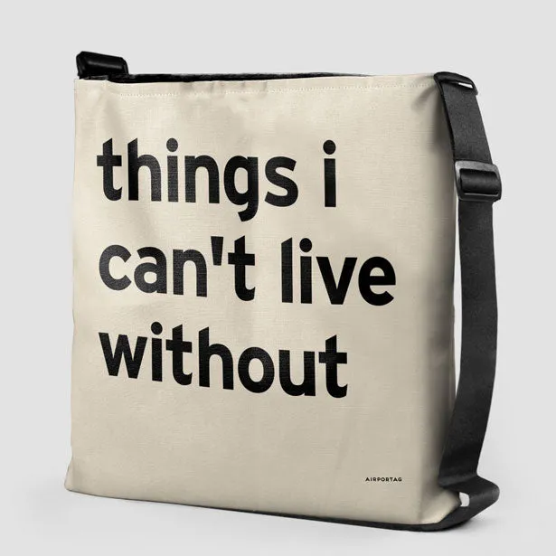 Things I Can't Live Without - Tote Bag